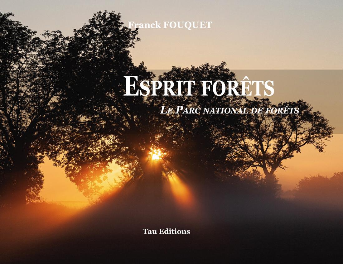 Esprit forêts. Le Parc national de forêts.